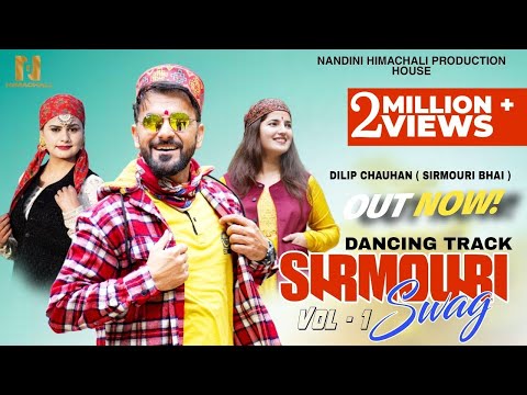 Sirmouri Swag Vol 1 | Dilip Chauhan Ft. Sonika Attri and Mamta Thakur | Latest Himachali Songs