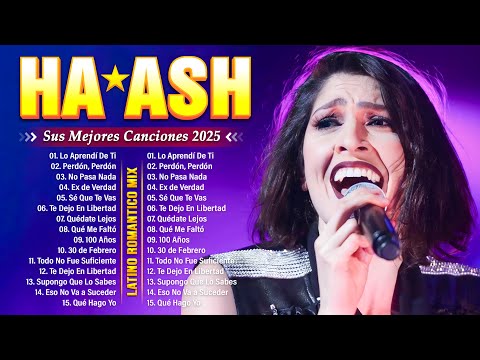Ha Ash Éxitos Románticos Mix (New) ~ Lo Último de Ha Ash 2025 ~ Ha*Ash Álbum Completo