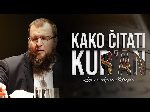 Kako postati sljedbenik Kur'ana? | hfz. mr. Adnan Mrkonjić