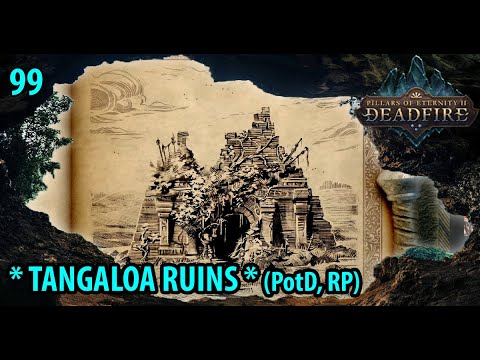 Pillars of Eternity 2 Deadfire Turn-Based Path of the Damned, Tangaloa Ruins (2020 5.0 Roleplay) #99