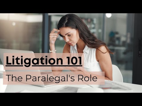 Litigation and the Paralegal's Role