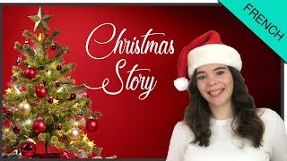 FRENCH STORY - LA SURPRISE DE NOËL - THE CHRISTMAS SURPRISE