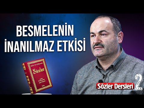 Bunu Öğrendikten Sonra Besmelesiz Adım Atmayacaksınız!- [Birinci Söz] 2 - Said Şaşmaz | Hisar Kapısı