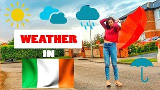 ALWAYS RAINY!!! IRELAND | What's the weather like in Dublin, Ireland