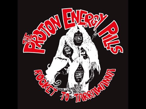 The Proton Energy Pills - Nothing