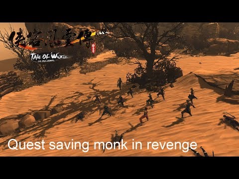Tale of Wuxia The Pre Sequel Part 09 Kashgar & Quest Monk Revenge