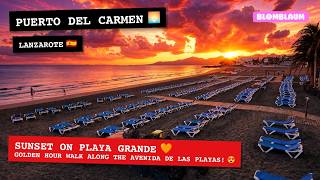 PUERTO DEL CARMEN at SUNSET 🇪🇸 Playa Grande, Avenida de las Playas & Biosfera Pl