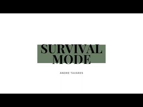 Andre Tavares - SURVIVAL MODE (Official Audio)