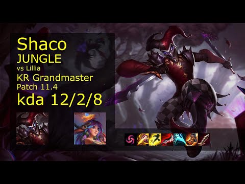Shaco Jungle vs Lillia - KR Grandmaster 12/2/8 Patch 11.4 Gameplay // [롤] 샤코 vs 릴리아 정글