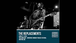 The Replacements - Nobody (live in Cambridge, MA April 27th, 2015)