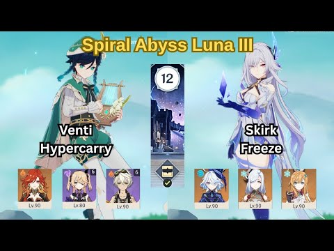C0 Venti Hypercarry & C0 Skirk Freeze | Genshin Impact | Spiral Abyss Luna III