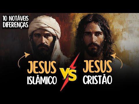 JESUS of CHRISTIANITY vs. JESUS of ISLAM - 10 DIFFERENCES