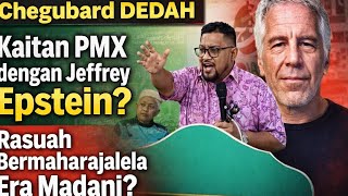 Download lagu Chegubard DEDAH Kaitan PMX dengan Jeffrey Epstein? RASUAH Bermaharajalela Era Madani?. mp3