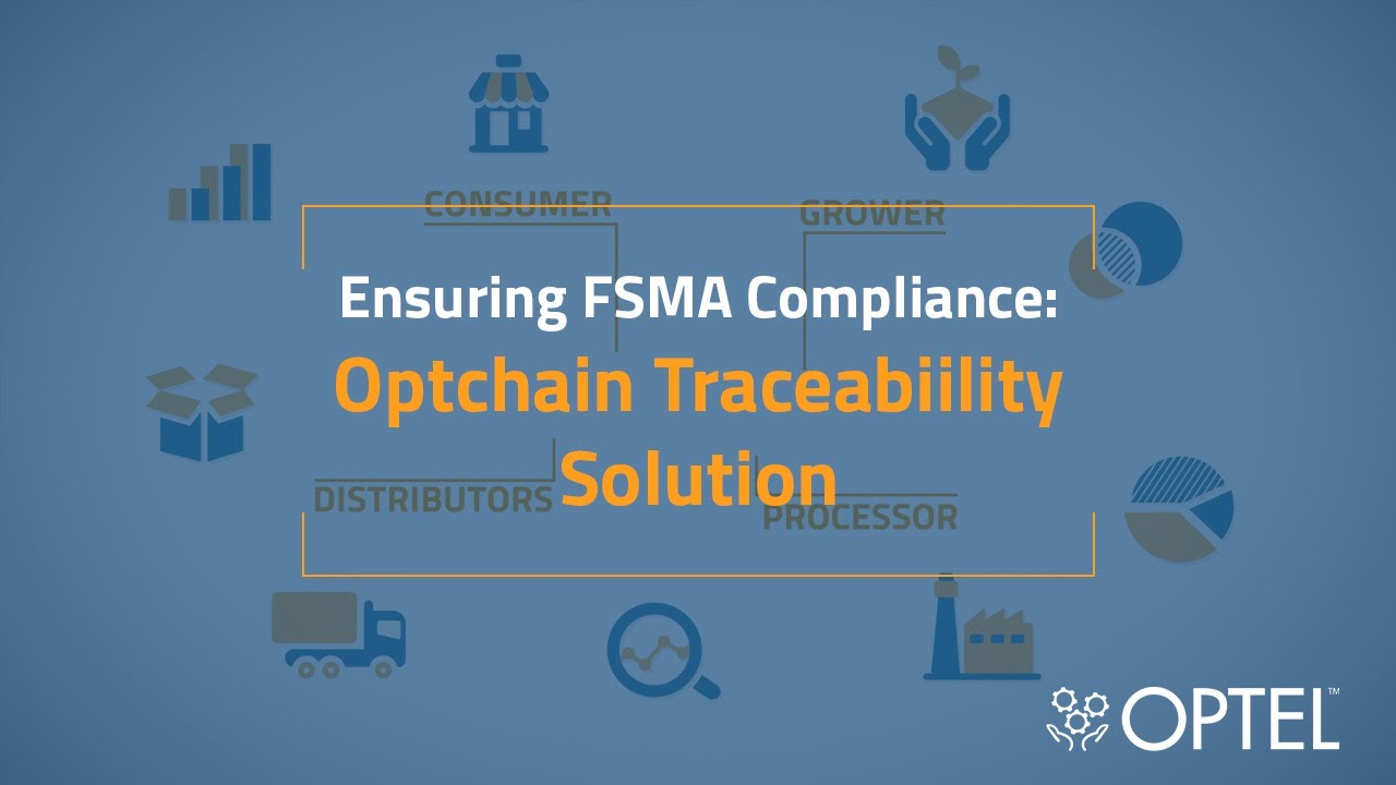 Optchain Traceability Solution for FSMA Compliance