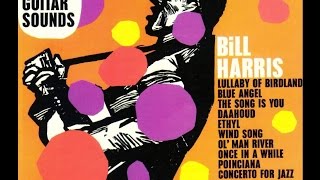 Bill Harris - Lullaby Of Birdland
