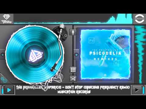 The Brainkiller, V.Aparicio - Don't Stop (Obscene Frequency Remix)