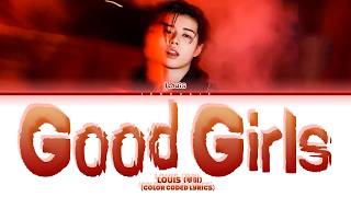 Download lagu LOUIS (LNGSHOT) 'Good Girls' Lyrics (Color Coded Lyrics) mp3 Download lagu LOUIS (LNGSHOT) 'Good Girls' Lyrics (Color Coded Lyrics) mp3
