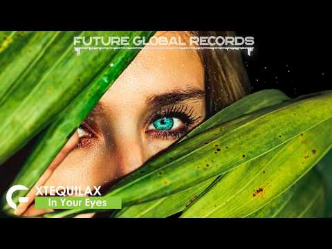 XTEQUILAX - In Your Eyes