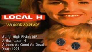 Local H - High-Fiving MF (Lyrics)