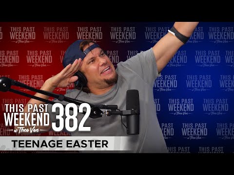 Teenage Easter | This Past Weekend w/ Theo Von #382 video thumbnail