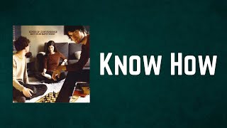 Kings Of Convenience - Know How (Lyrics)