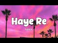 Haye Re Haye Re ️‍ Tere Kanna Aali Bali Chori Lyrics New Haryanvi Song By Banjaare Haye Re Lyric