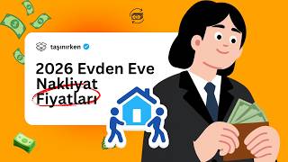 2026 Evden Eve Nakliyat Fiyatları | 1+1, 2+1, 3+1 Güncel Ücretler