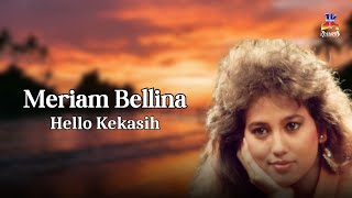 Download lagu Meriam Bellina - Hello Kekasih mp3