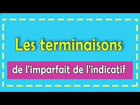 Les terminaisons de l'imparfait de 1 2 3 groupe