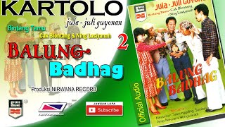 Download lagu BALUNG BADHAG , Jula Juli Kartolo - Bagian 2 (Habis) mp3