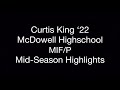 Curtis King ‘22 Mid-Season Highlights