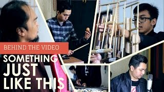 SOMETHING JUST LIKE THIS cover collab | Behind The Video