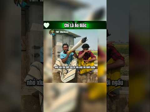 Chỉ Là Ảo Giác #shorts #funnyvideo