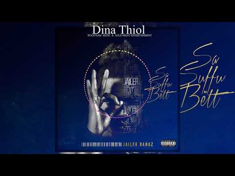 Jailer Bangz - Dina thiol