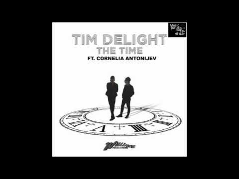 Tim Delight - The Time (Feat. Cornelia Antonijev)