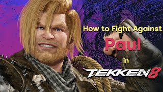 Download lagu How to Fight Against Paul Phoenix in Tekken 8 mp3