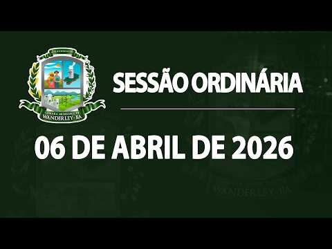 SESSÃO ORDINÁRIA | CÂMARA MUNICIPAL DE WANDERLEY