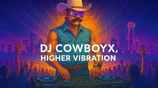 Download lagu DJ CowboyX - Higher Vibration #EDM #Housemusic #DanceMusic #spirtuality  mp3 Download lagu DJ CowboyX - Higher Vibration #EDM #Housemusic #DanceMusic #spirtuality  mp3