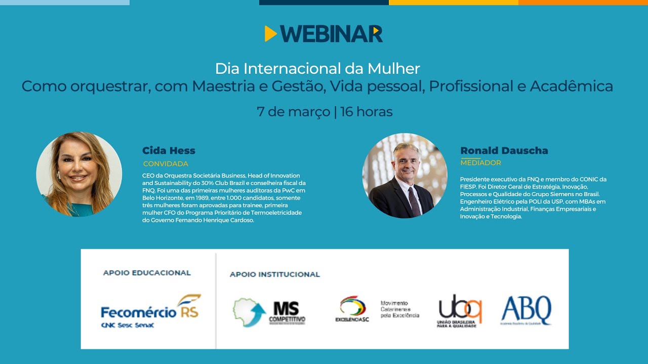 Webinar sobre 8/3 "Como orquestrar, com Maestria e Gestão, Vida pessoal, Profissional e Acadêmica"