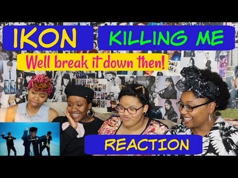 iKON KILLING ME MV REACTION
