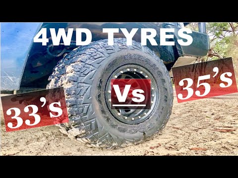 4WD Tyres Explained - 33s Vs 35s ( Pro's & Con's )