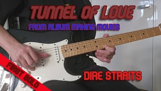 Tunnel of Love (Final Solo) - Dire Straits on Guitar
