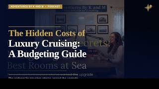 The Hidden Cruise Costs That Surprise First-Time Cruisers (Budget Guide)