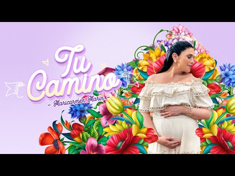 Maricarmen Marin - Tu Camino