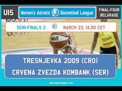 WABA U15 F4 / Beograd / Tresnjevka - Crvena Zvezda
