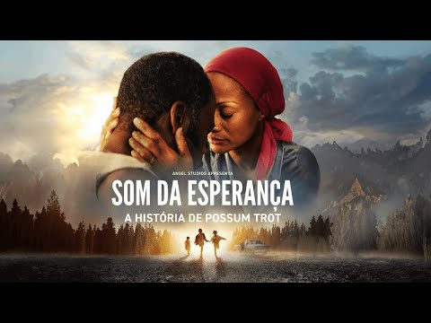 Som da Esperança - A História de Possum Trot