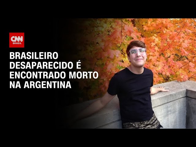 Brasileiro que estava desaparecido é encontrado morto em Buenos Aires | BASTIDORES CNN