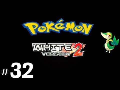 Pokemon Black 2 & White 2 Walkthrough - Episode 32