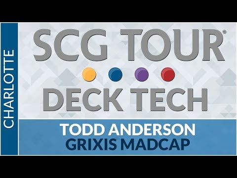 SCGCHAR Deck Tech: Grixis Madcap with Todd Anderson [Modern]