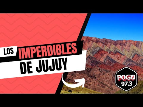 Descubrí Jujuy: los imperdibles del norte argentino | Pogo Tour